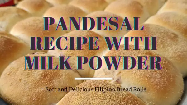 Pandesal Recipe with Milk Powder – Soft and Delicious Filipino Bread Rolls